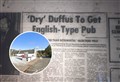 Moray news from 1983: Dry Duffus to get a pub