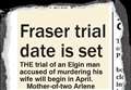 2012 – Fraser trial date is set