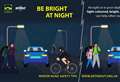 Campaign urges pedestrians and cyclists to Be Bright at Night