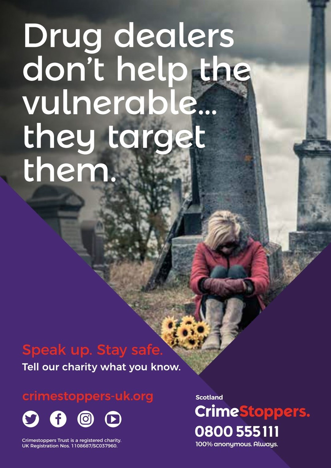 Charity Crimestoppers launches a new campaign highlighting the impact drug dealers can have on the lives of Scotland's most vulnerable.