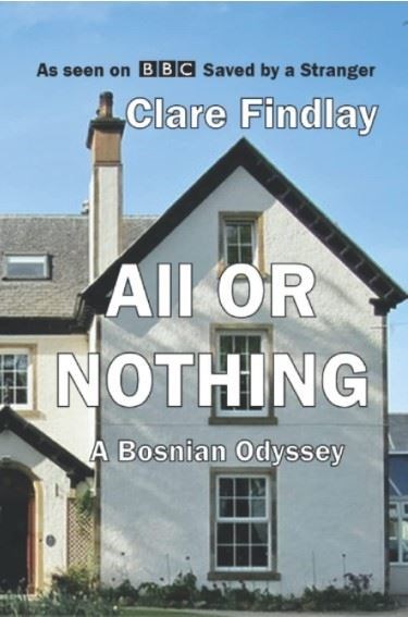 All or Nothing - A Bosnian Odyssey.